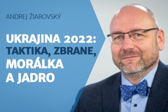 Rozbor ukrajinského bojiska, zbraňových systémov a morálky oboch strán