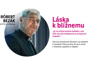 Emeritný trnavský arcibiskup Róbert Bezák je jednou z tvárí reklamnej kampane