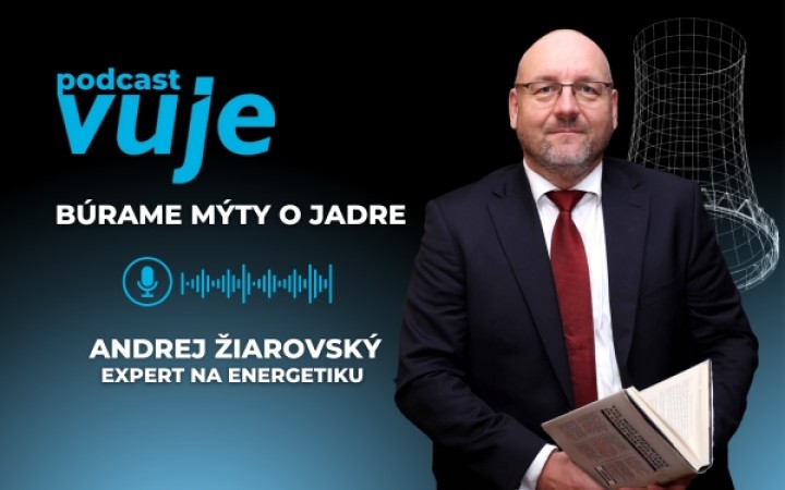 Andrej Žiarovský búra mýty o jadre: Jadrová energetika generuje nezávislosť