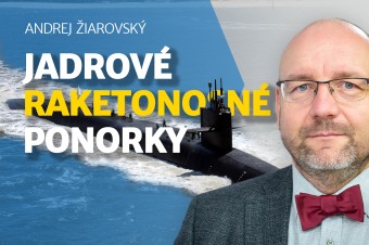 Jadrové raketonosné ponorky a čo Andrejovi povedal francúzsky prezident Macron