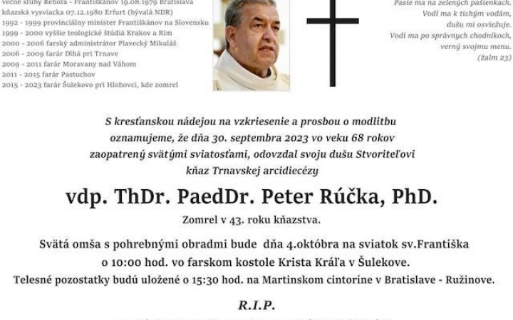 Vo veku 68 rokov zomrel kňaz Trnavskej arcidiecézy Peter Rúčka. 