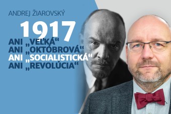 Únava Ukrajiny a mýty a fakty o boľševickom prevrate v Rusku v roku 1917