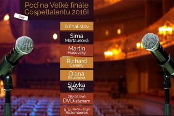 Finále súťaže Gospeltalent 2016 prebehne vo veľkom. Lístky sú už v predaji
