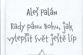 Možno radiť Vrchnému archivárovi ľudských skutkov?