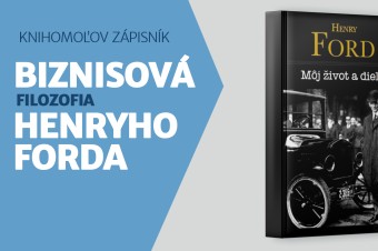 Ako o biznise uvažoval priekopník automobilizmu