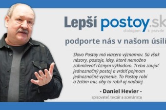 Daniel Hevier: Treba vrátiť pojmom jednoznačné vyznenie, to Postoy robí